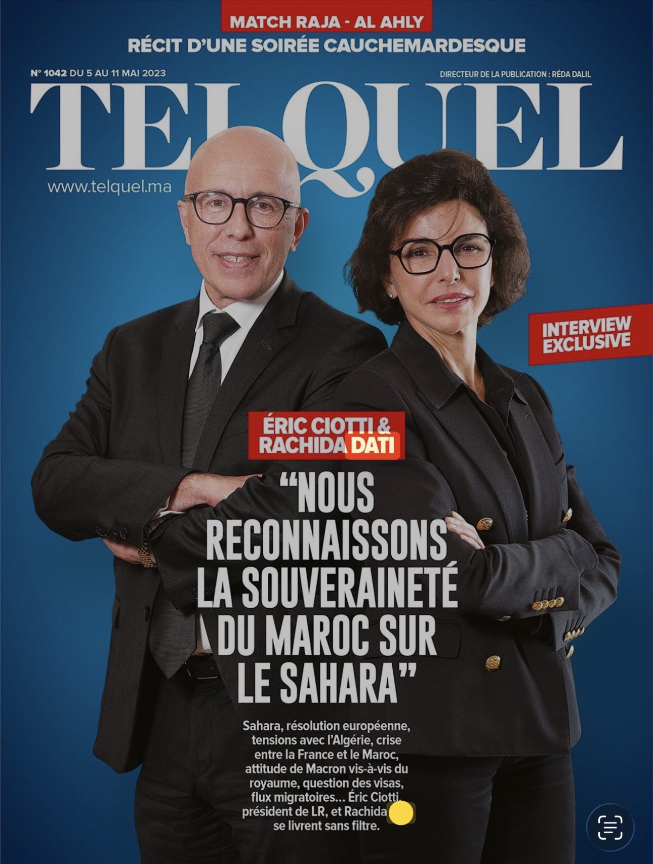 Couverture de TelQuel montrant Éric Ciotti et Rachida Dati avec le titre Nous reconnaissons la souveraineté du Maroc sur le Sahara